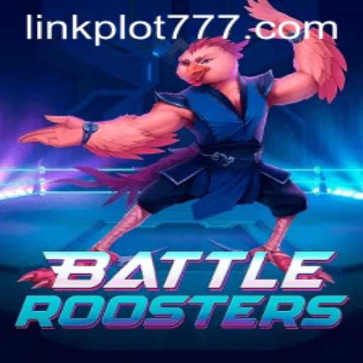 BattleRoosters: Unleashing the Power of PLOT777 in Gaming