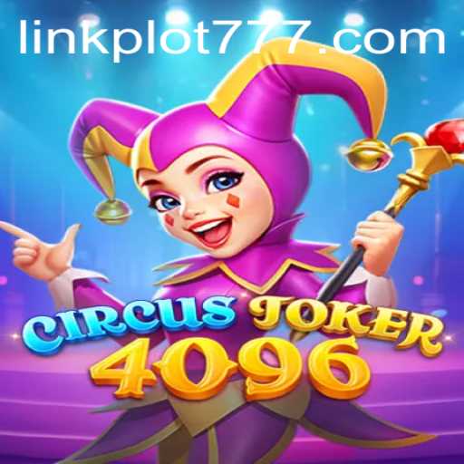 Discover the Thrilling World of CircusJoker4096: A Modern Gaming Extravaganza