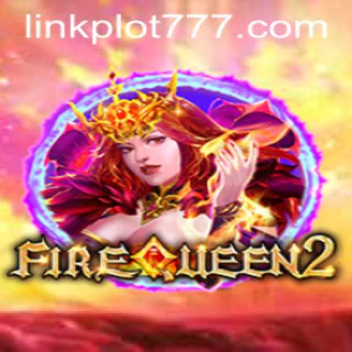 Explore the Enchanting World of FireQueen2: A Mystical Gaming Experience