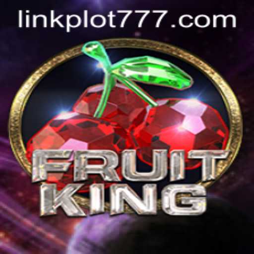 Exploring the Captivating World of FruitKing: Unraveling the Gameplay and Rules with the Unique Twist of PLOT777