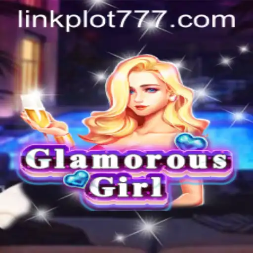Explore GlamorousGirl: A New Era of Virtual Fashion Gaming with PLOT777