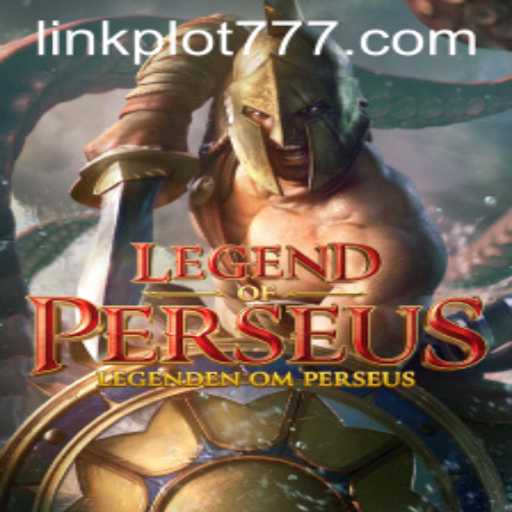 Unveiling the Epic Adventure: LegendofPerseus and Its Enchanting PLOT777