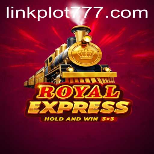 The Enchanting World of RoyalExpress: Unveiling the Mysteries with PLOT777