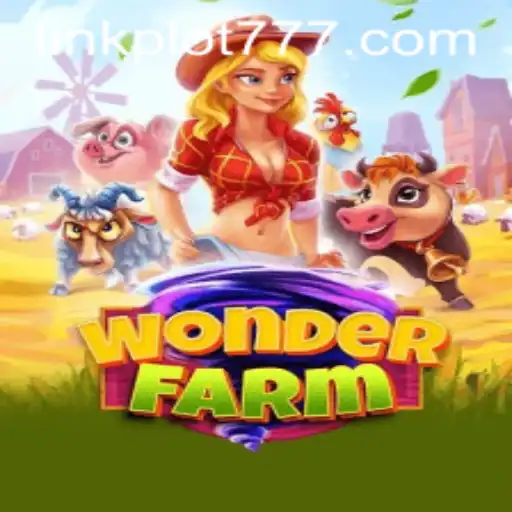 Explore the Fascinating World of WonderFarm with PLOT777